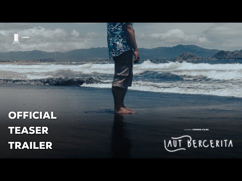 Laut Bercerita | Official Teaser Trailer by COSMOS FILMS