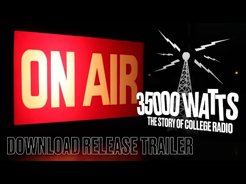 35000 Watts: The Story of College Radio (Download Release Trailer)