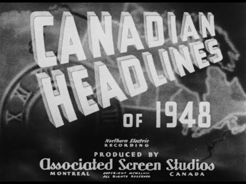 Canadian Headlines of 1948