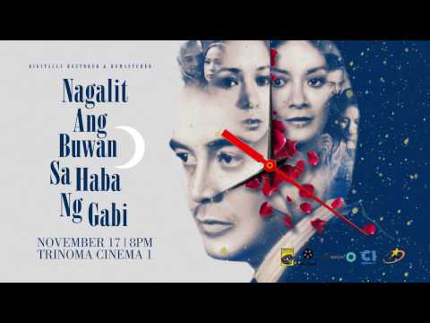 ABS-CBN Film Restoration:  Nagalit Ang Buwan Sa Haba Ng Gabi Before and After Teaser