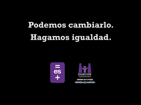 Campaña del 8 de marzo: "La desigualdad no nace, se hace" (Spot 1)