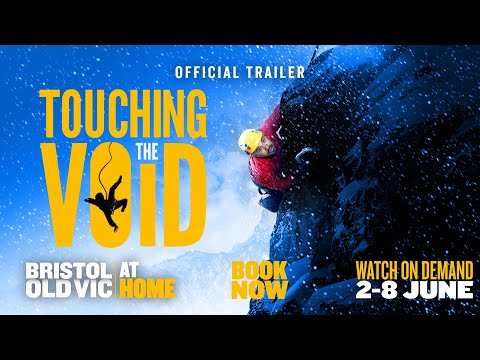 Touching the Void | Watch the West End Smash-Hit On Demand | 2-8 June
