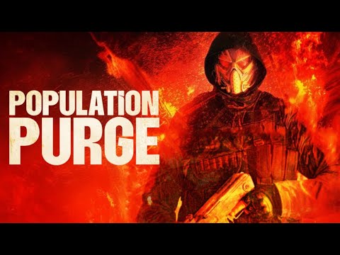 Population Purge Official Trailer