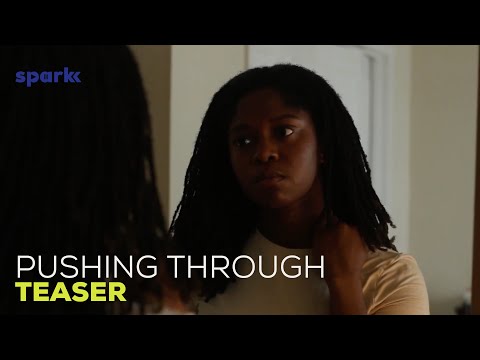 Pushing Through - Teaser | Sparkk TV