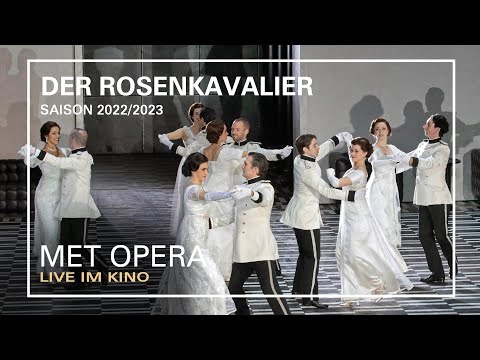 DER ROSENKAVALIER | Trailer | MET OPERA LIVE IM KINO | Saison 2022/2023