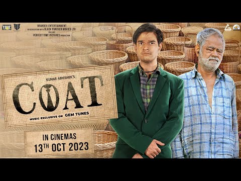 COAT (Official Trailer) : Kumar Abhishek | Vivaan Shah | Sanjay Mishra | Naseeruddin Shah