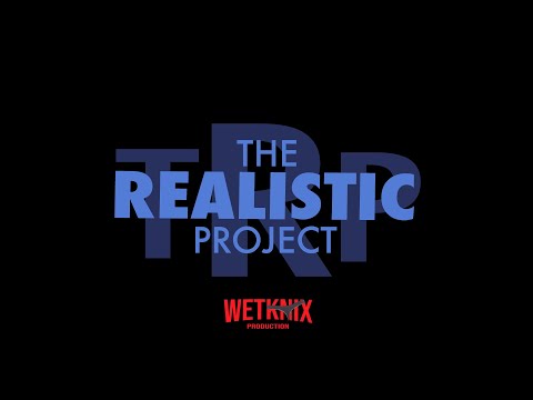The Realistic Project Trailer