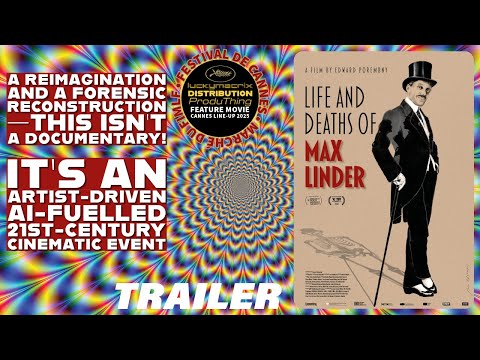 Life and Deaths of Max Linder (Poland, France, USA)