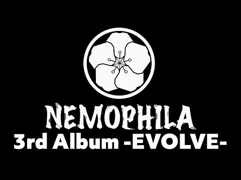 NEMOPHILA 3rd ALBUM「EVOLVE」 [Trailer]
