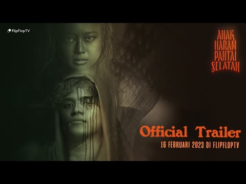 OFFICIAL TRAILER “ANAK HARAM PANTAI SELATAN” | TAYANG 16 FEBRUARI 2023