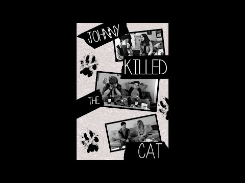 Johnny Killed the Cat - Official Trailer