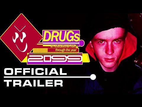 [OFFICIAL TRAILER] Drugs: an Educational Ride Through the Year 2099