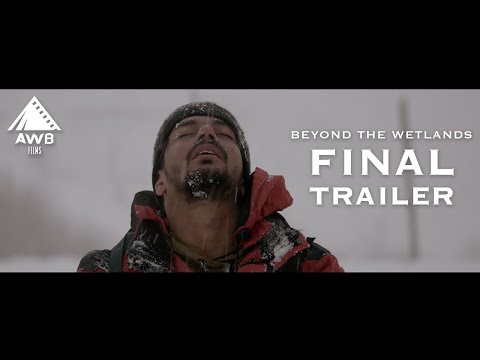 Beyond The Wetlands | Final Trailer | Pakistani Mountain Film | 10-10-25