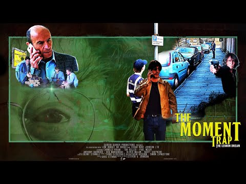The Moment Trap - The Lennon Dream | Official Trailer