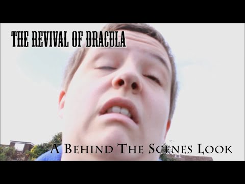 THE REVIVAL OF DRACULA: A Behind the Scenes Look