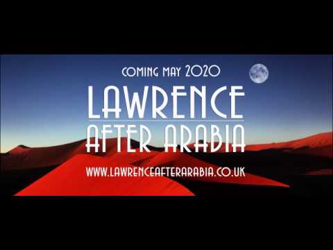 Lawrence After Arabia Full Trailer Dec 2018