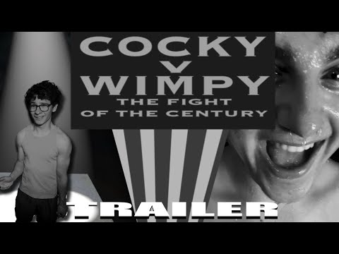 COCKY V WIMPY - TRAILER