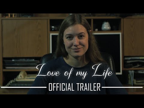 Love of my Life | OFFICIAL TRAILER