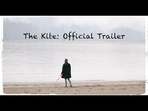 The Kite: Official Trailer