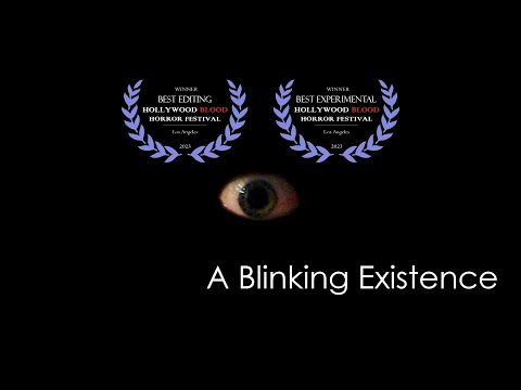 A Blinking Existence (2021 Experimental Micro Short)