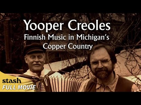Yooper Creoles: Finnish Music in Michigan’s Copper Country | Documentary | Full Movie