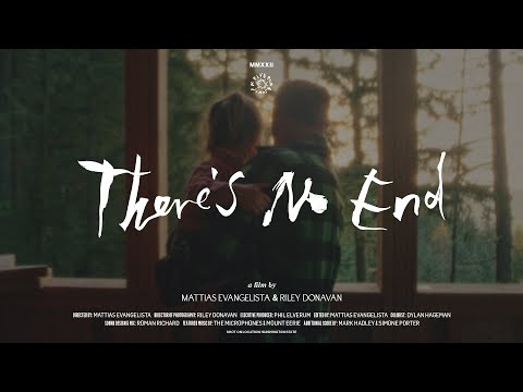 "There's No End" TRAILER
