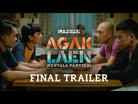 FINAL TRAILER - AGAK LAEN : MENYALA PANTIKU!