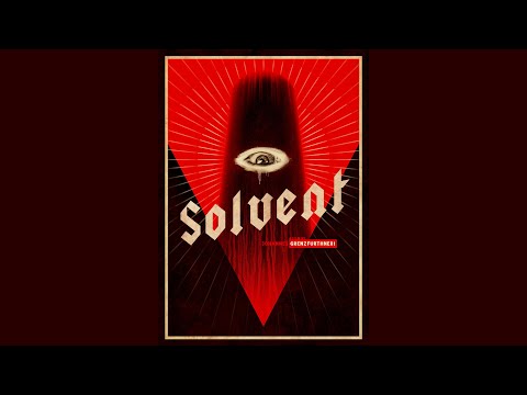 SOLVENT / official trailer