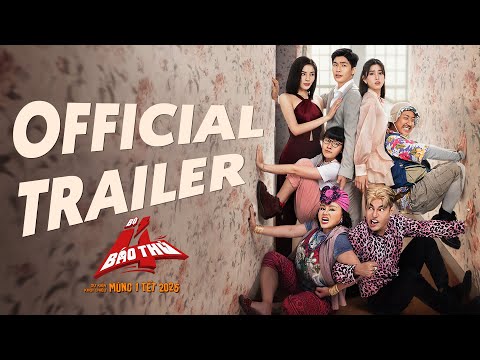 Phim Tết Bộ Tứ Báo Thủ l Official Trailer l Đạo Diễn Trấn Thành - Dự Kiến Khởi Chiếu Mùng 1 Tết 2025