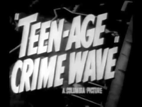 Teen-age Crime Wave trailer (1955)