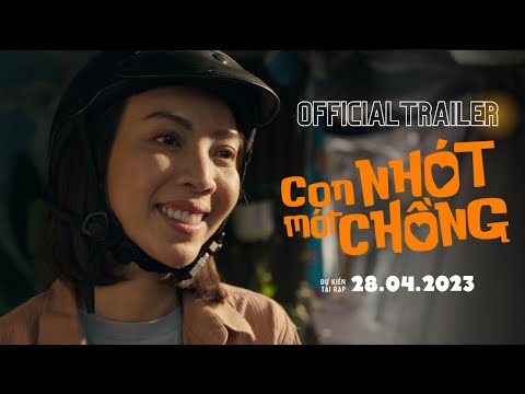 CON NHÓT MÓT CHỒNG | OFFICIAL TRAILER | KHỞI CHIẾU 28.04.2023