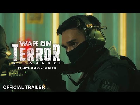 WAR ON TERROR: KL ANARKI (Official Trailer) | In Cinemas 23 NOVEMBER