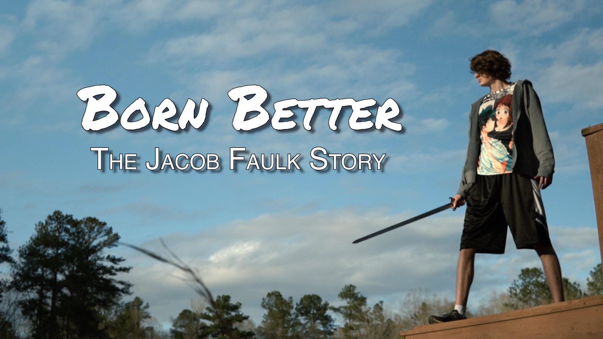 Backdrop for Born Better: The Jacob Faulk Story