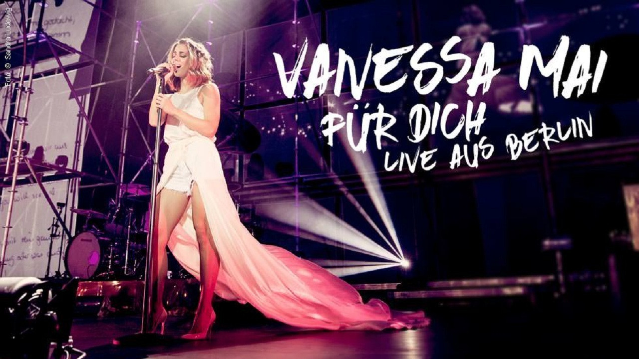 Backdrop for Vanessa Mai - Für dich - Live aus Berlin