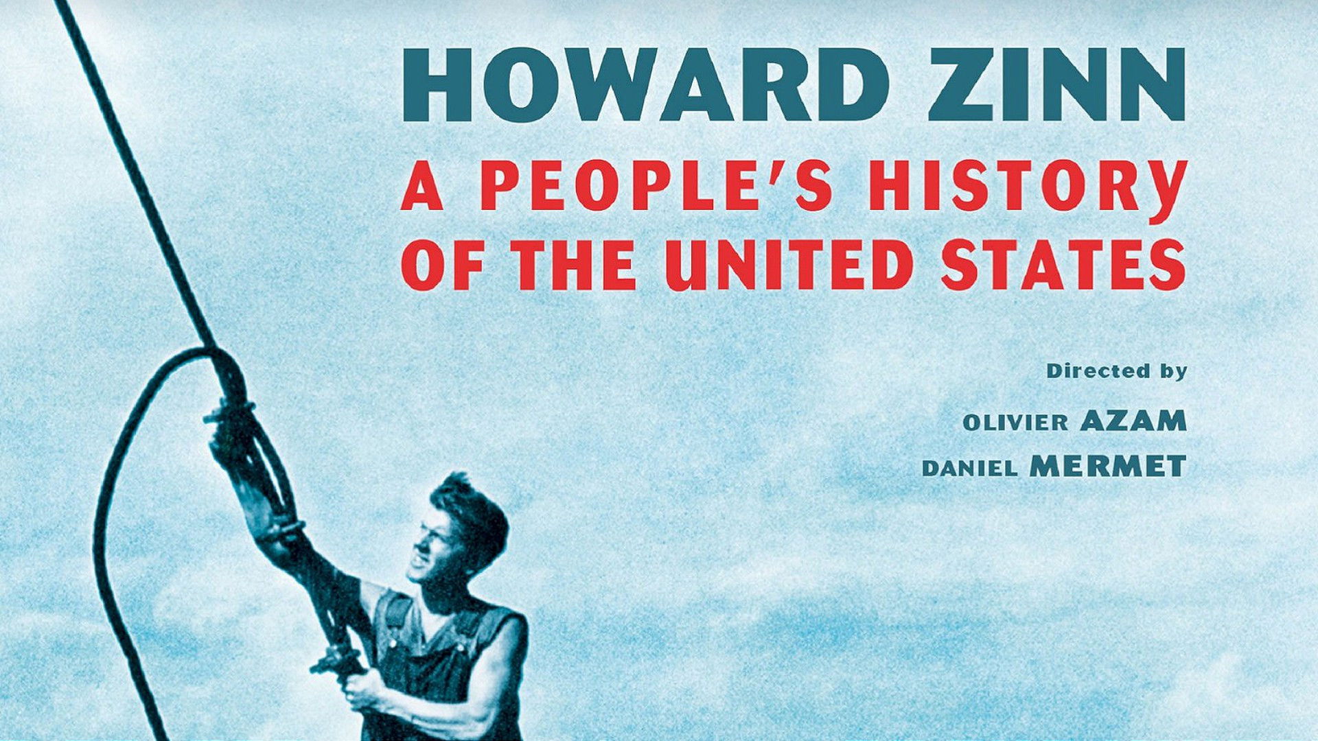 Backdrop for Howard Zinn: Voices of a People's History of the United States