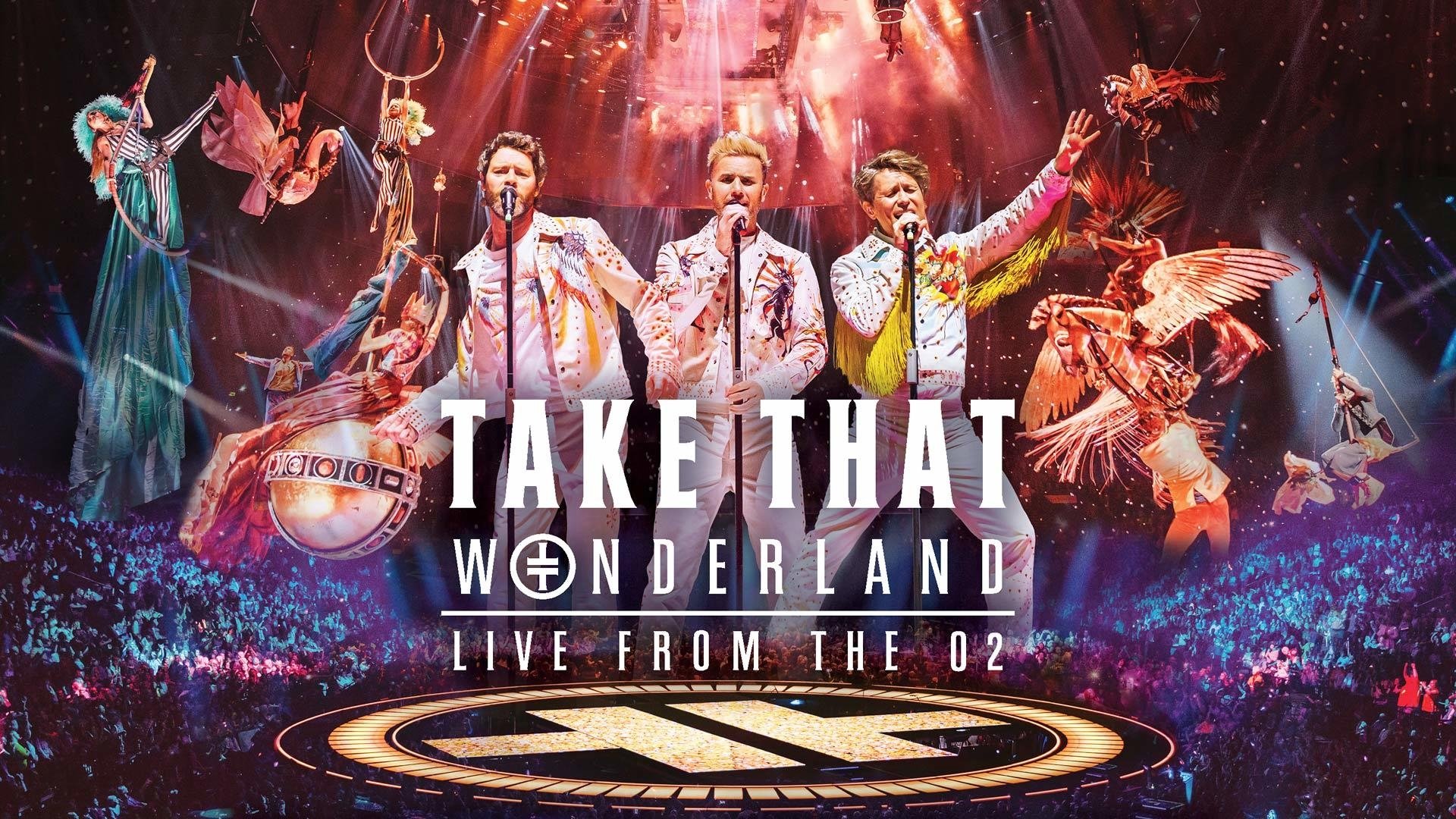Backdrop for Take That: Wonderland Live from the O2