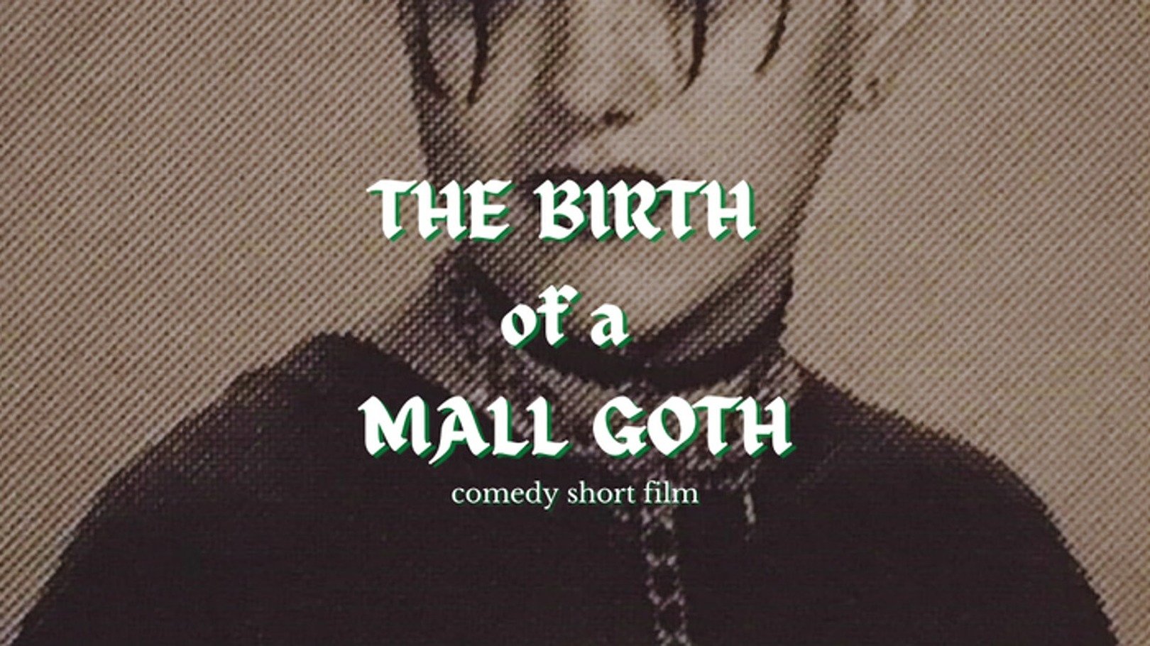Backdrop for The Birth of a Mall Goth