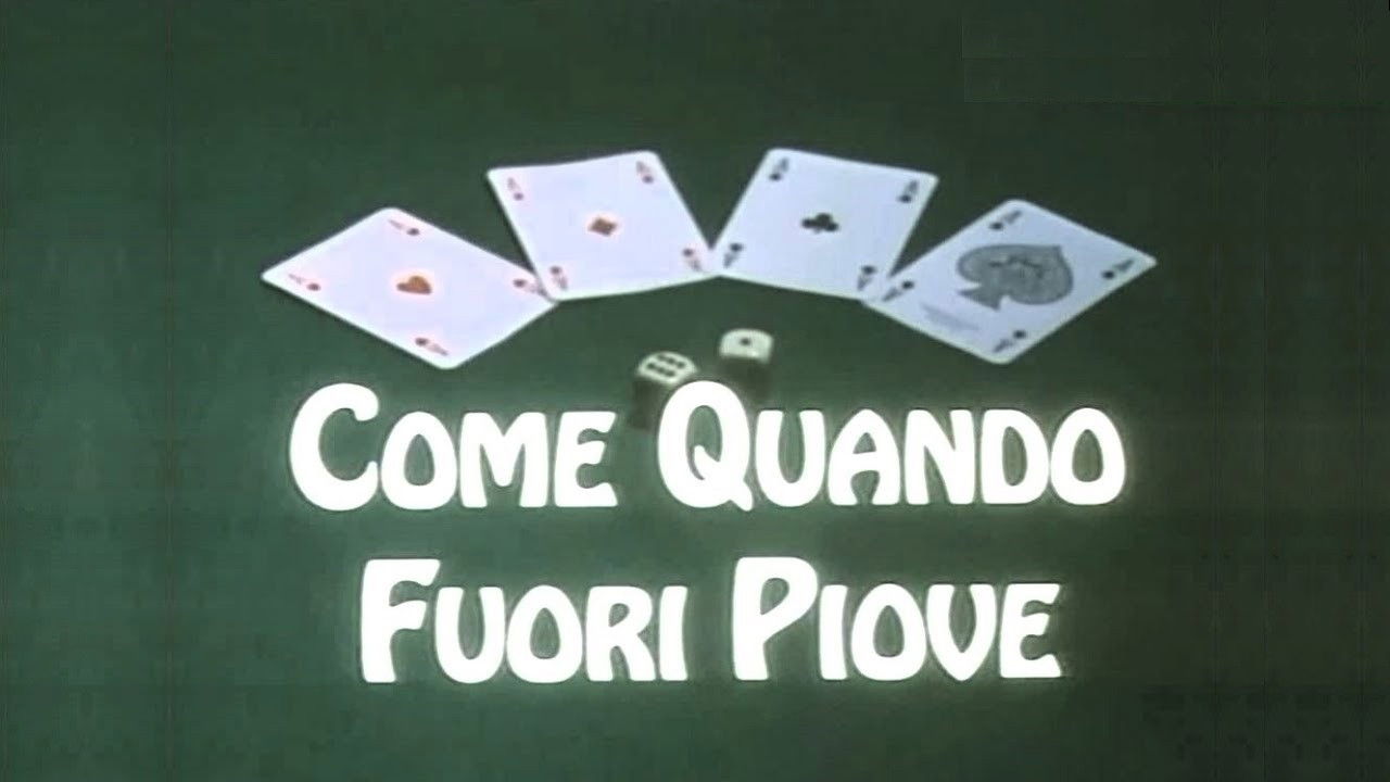 Backdrop for Come quando fuori piove