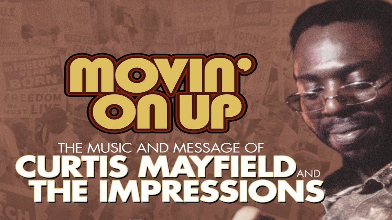 Backdrop for Movin' on Up: The Music and Message of Curtis Mayfield and the Impressions