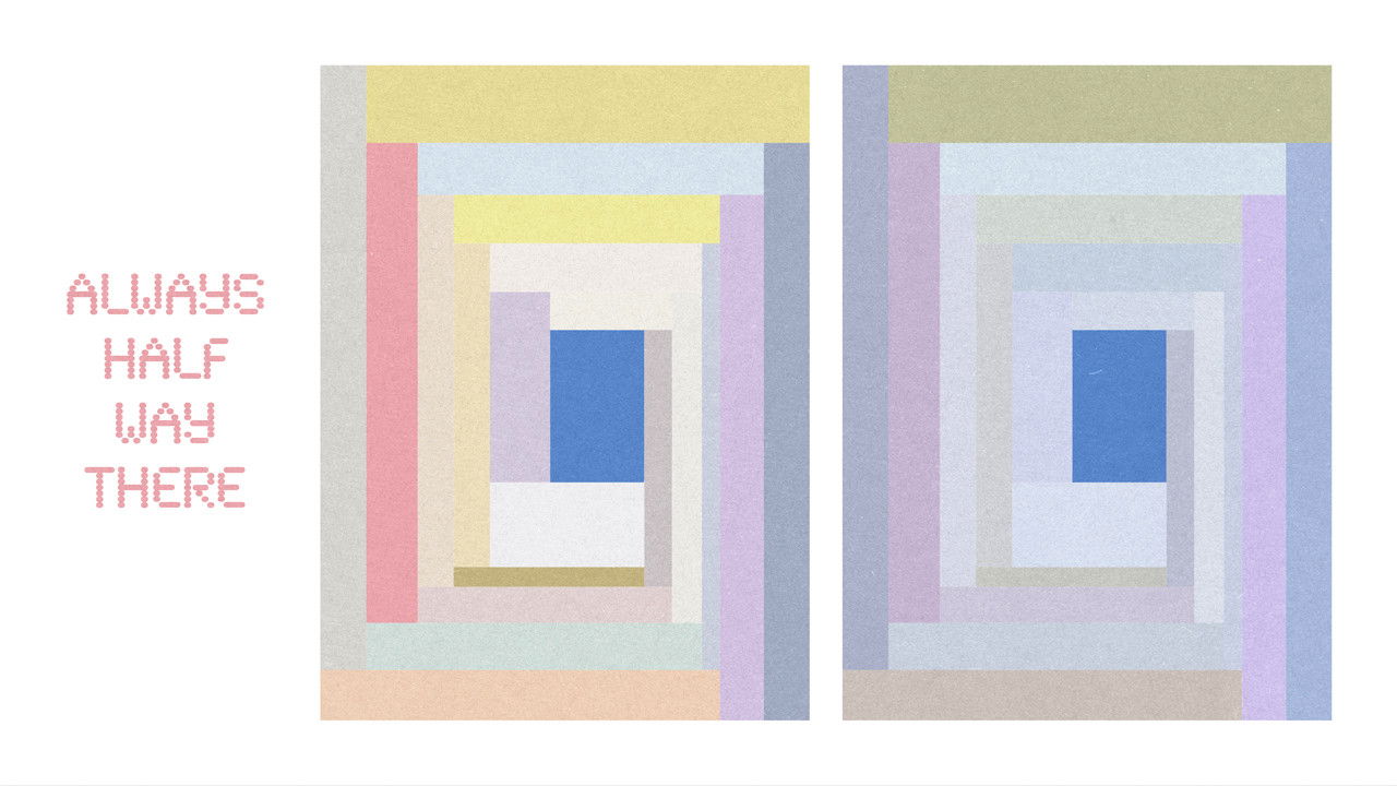 Backdrop for Always half way there