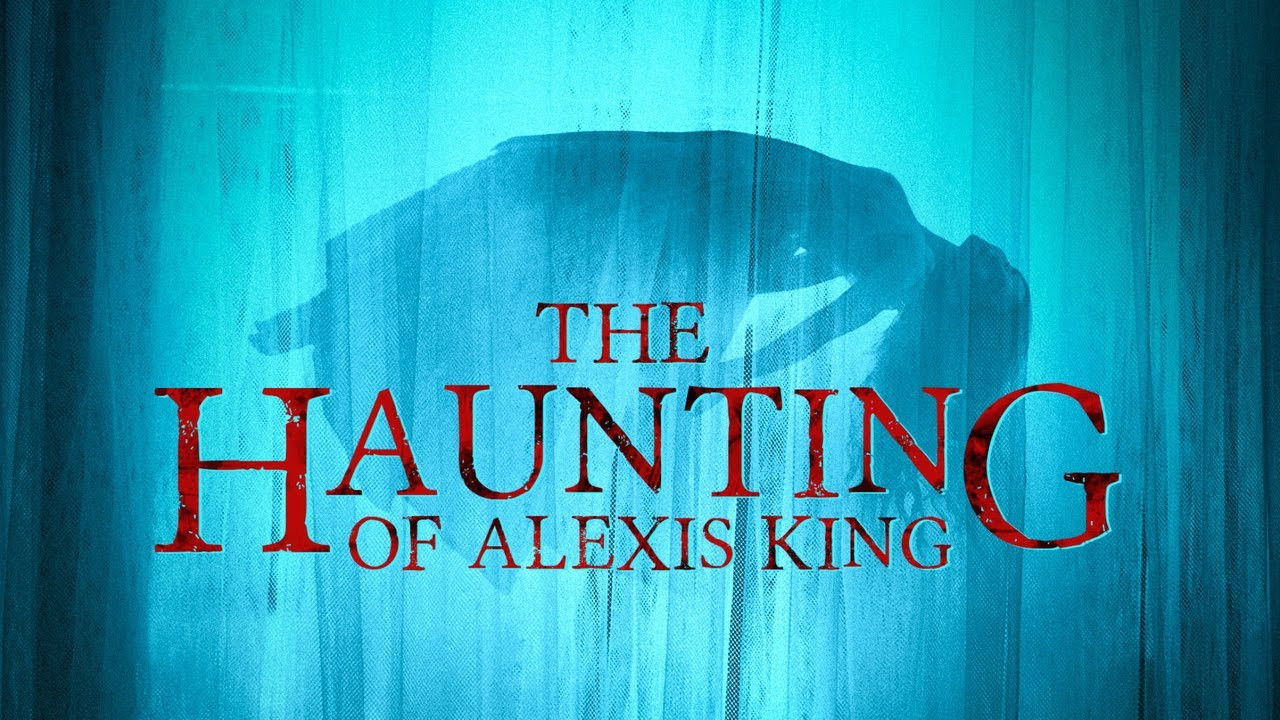 Backdrop for The Haunting of Alexis King
