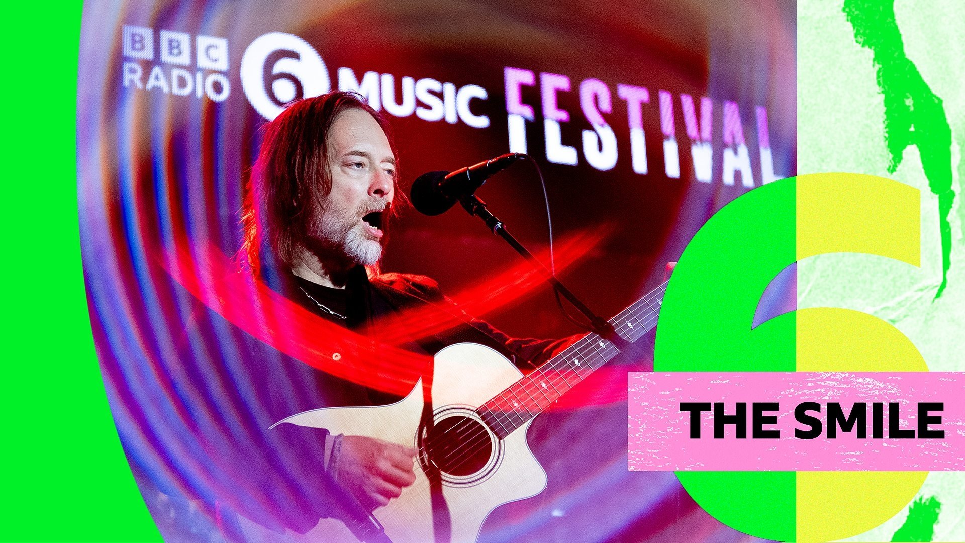 Backdrop for The Smile: 6 Music Festival