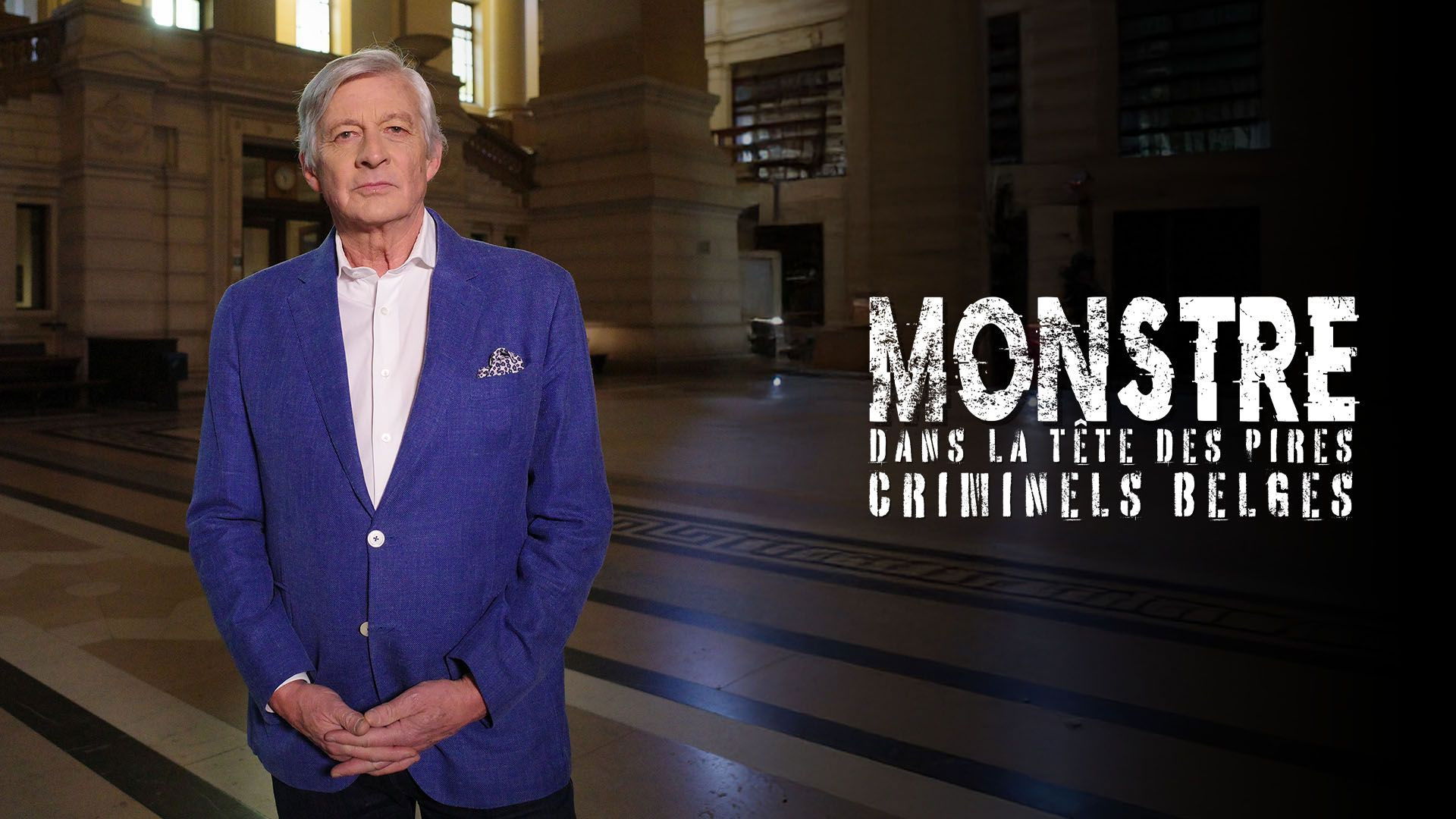 Backdrop for Monstre, dans la tête des pires criminels belges