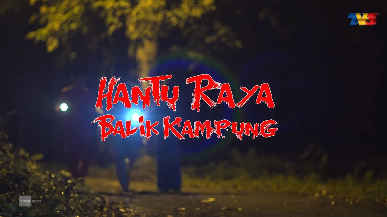 Backdrop for Hantu Raya Balik Kampung