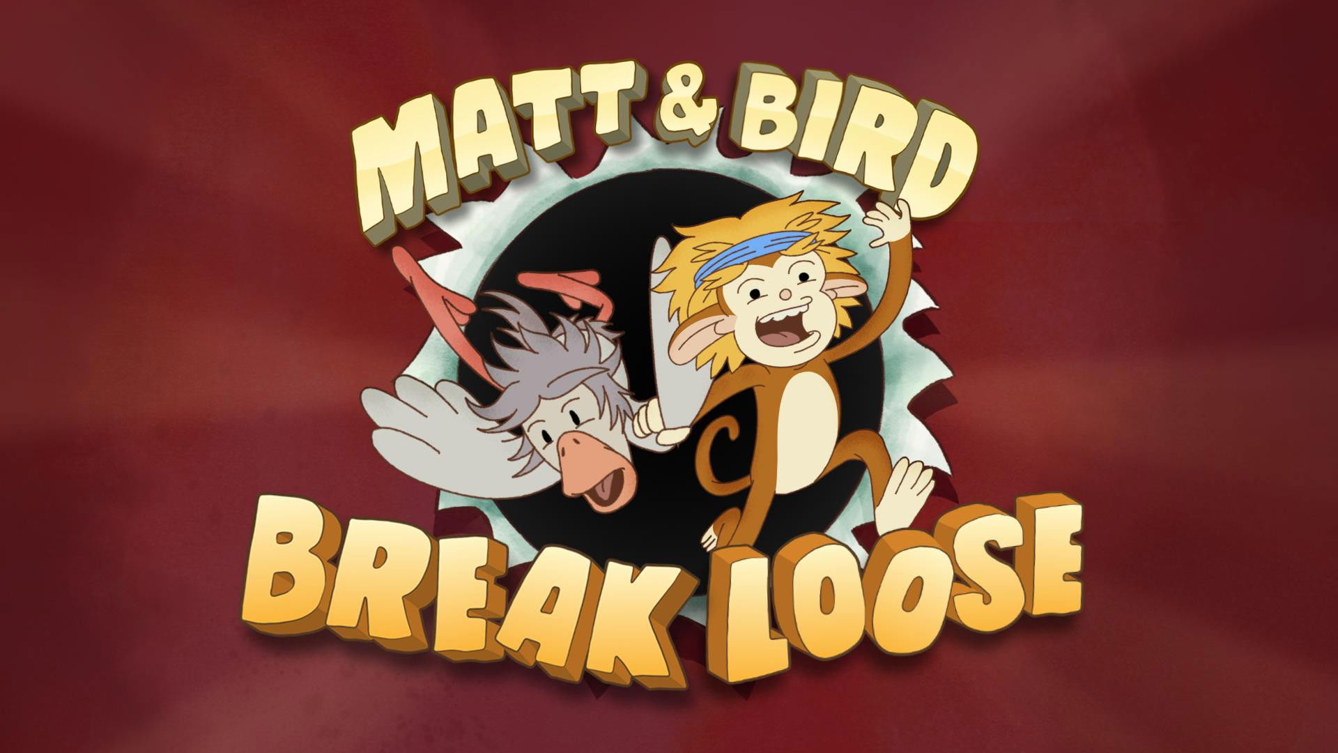 Backdrop for Matt and Bird Break Loose