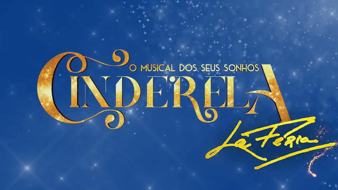 Backdrop for Cinderela - O Musical dos Seus Sonhos