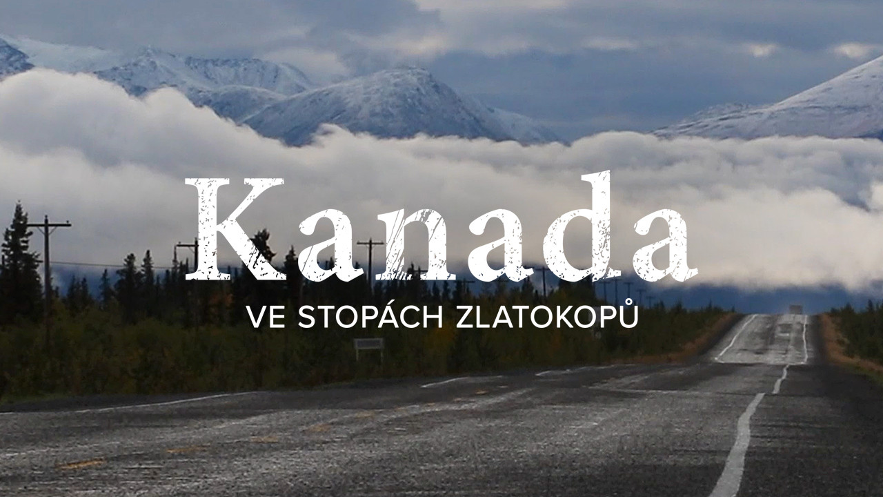 Backdrop for Kanada, ve stopách zlatokopů
