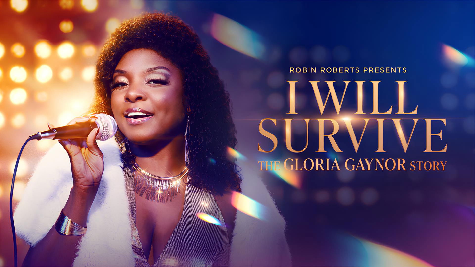 Backdrop for Robin Roberts Presents: I Will Survive: The Gloria Gaynor Story