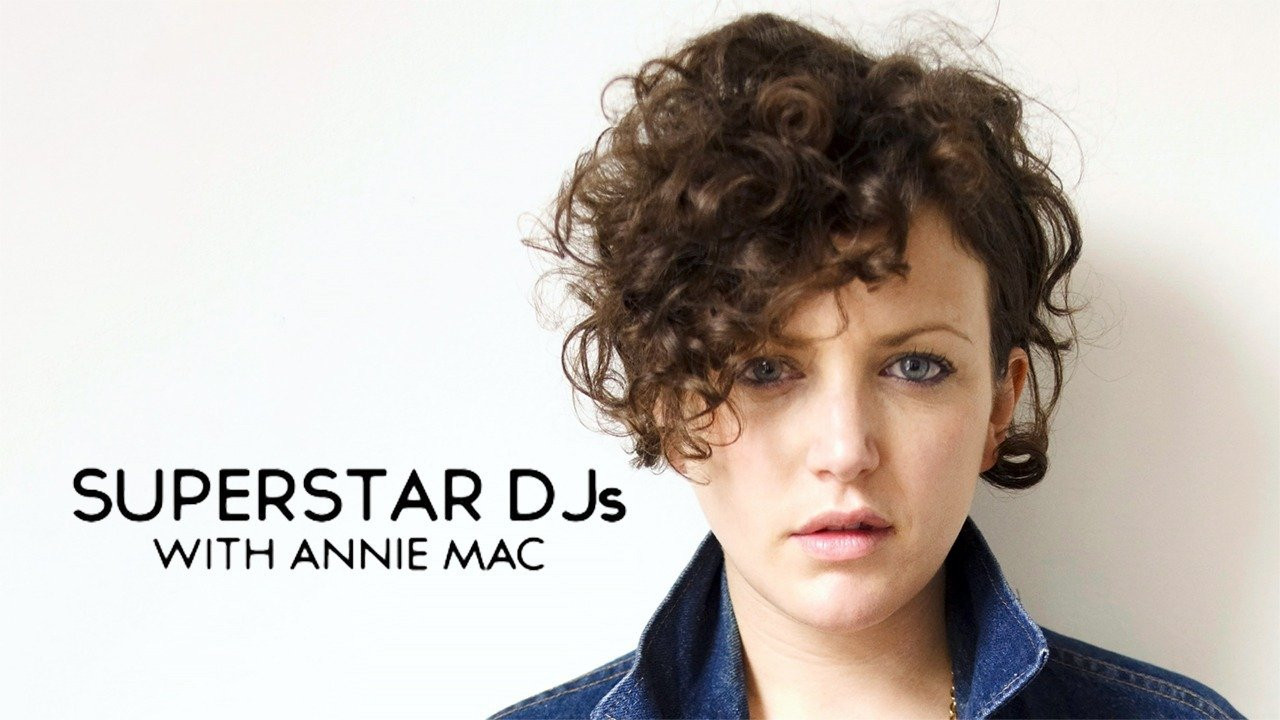 Backdrop for Superstar DJs With Annie Mac