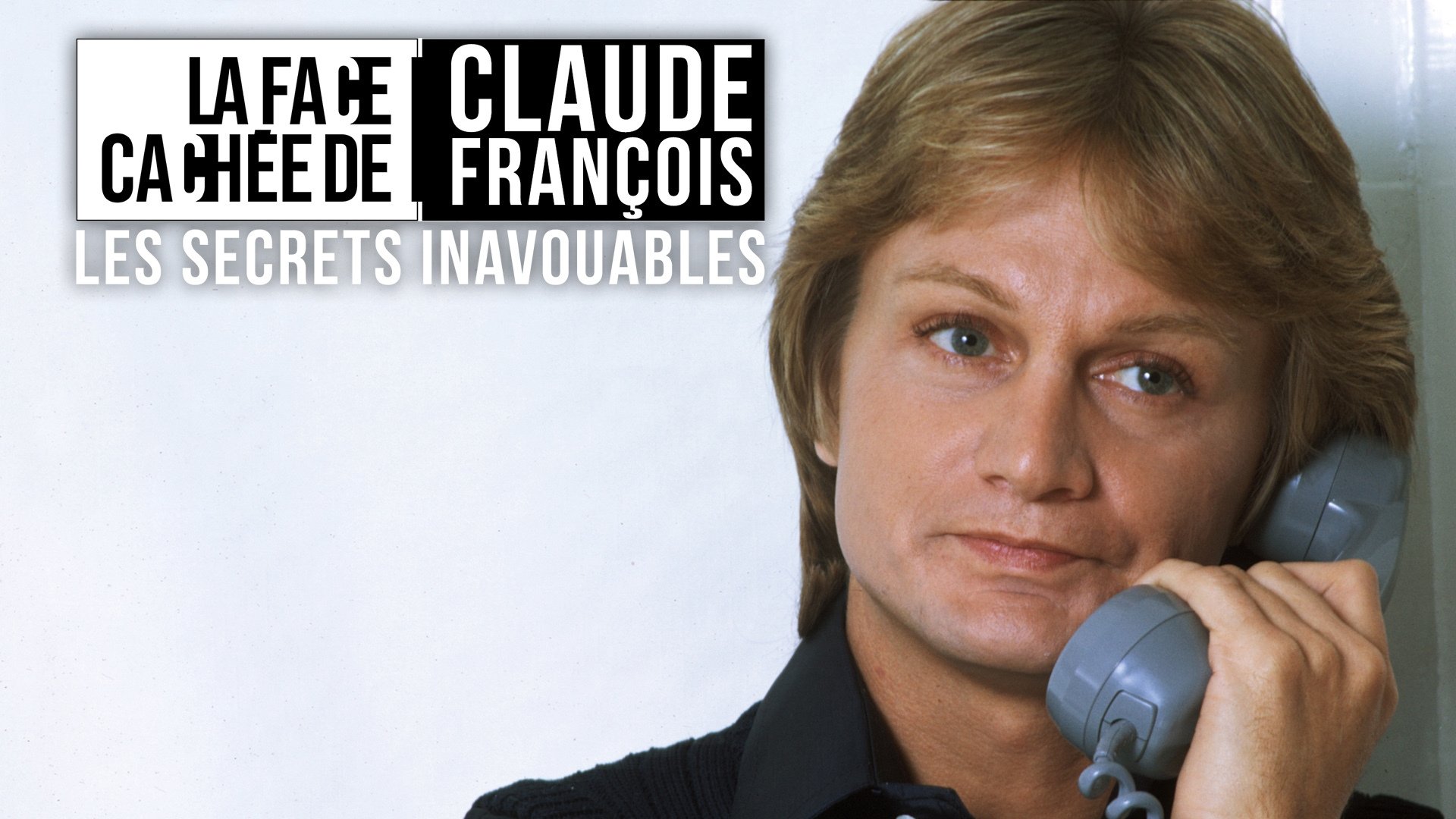Backdrop for Claude François, Les Secrets Inavouables